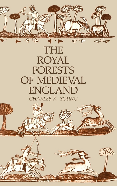 The Royal Forests of Medieval England - Charles R. Young