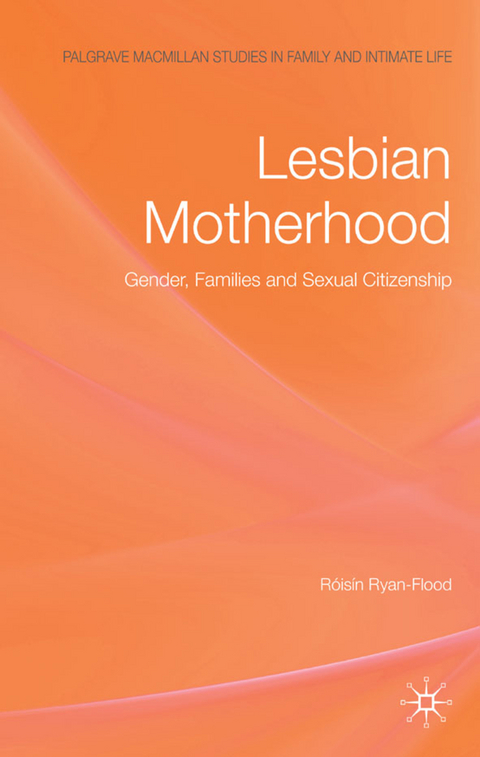 Lesbian Motherhood - R&oacute;is&iacute;n Ryan-Flood