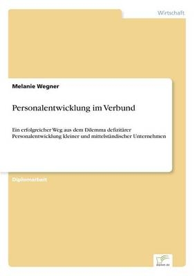 Personalentwicklung im Verbund - Melanie Wegner
