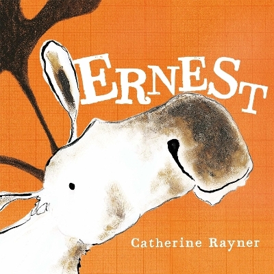 Ernest - Catherine Rayner