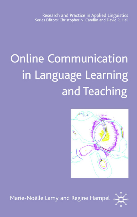 Online Communication in Language Learning and Teaching - M. Lamy, R. Hampel