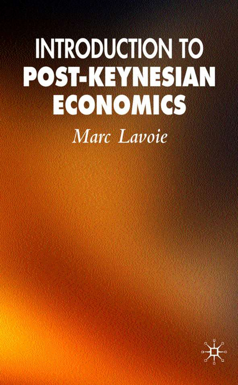 Introduction to Post-Keynesian Economics - M. Lavoie