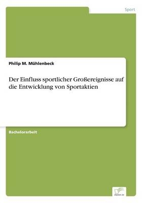 Der Einfluss sportlicher GroÃereignisse auf die Entwicklung von Sportaktien