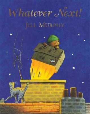 Whatever Next! - Jill Murphy