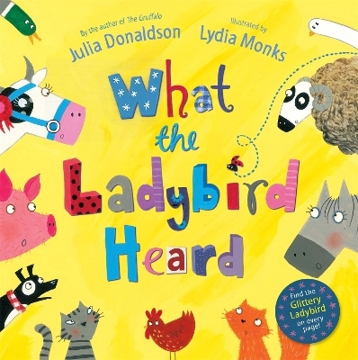 What the Ladybird Heard - Julia Donaldson