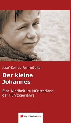 Der kleine Johannes - Josef-Konrad Fennenk&ouml;tter