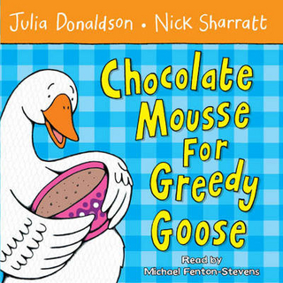 Chocolate Mousse for Greedy Goose Board Book and CD Pack