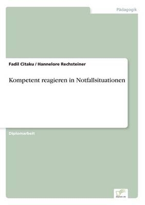 Kompetent reagieren in Notfallsituationen