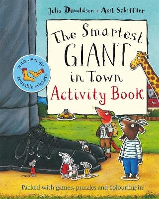 The Smartest Giant in Town Activity Book - Julia Donaldson