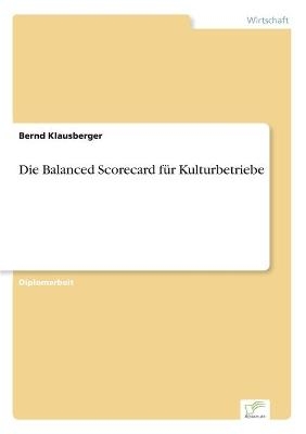 Die Balanced Scorecard fÃ¼r Kulturbetriebe