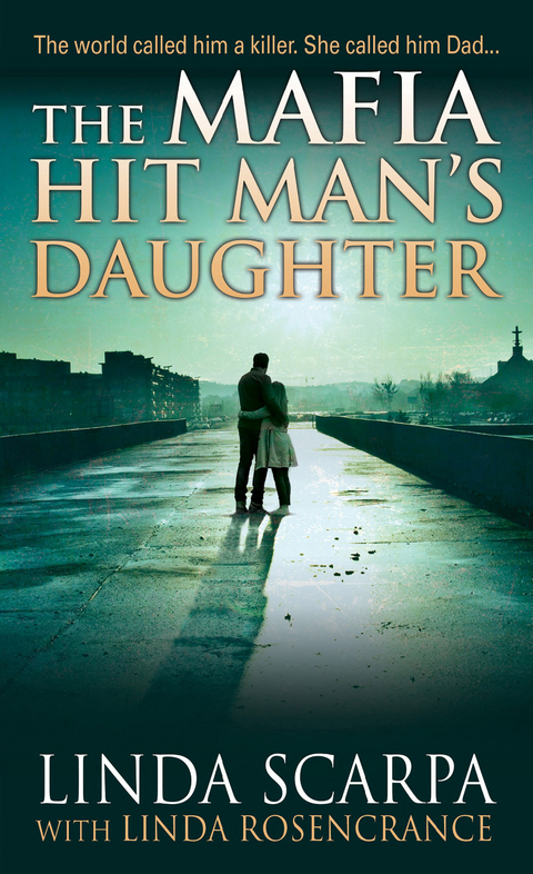 Mafia Hit Man's Daughter -  Linda Rosencrance,  Linda Scarpa