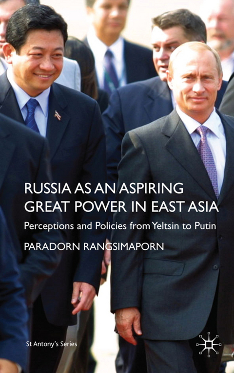 Russia as an Aspiring Great Power in East Asia - P. Rangsimaporn