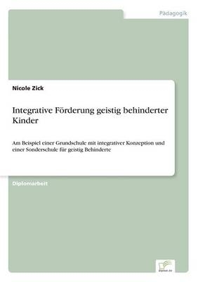 Integrative FÃ¶rderung geistig behinderter Kinder