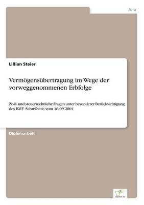 Verm&Atilde;&para;gens&Atilde;&frac14;bertragung im Wege der vorweggenommenen Erbfolge - Lillian Steier