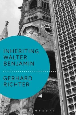 Inheriting Walter Benjamin -  Richter Gerhard Richter