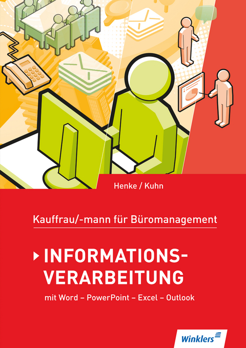 Kaufmann/Kauffrau f&uuml;r B&uuml;romanagement - Karl Wilhelm Henke, Claus-Dieter Kuhn