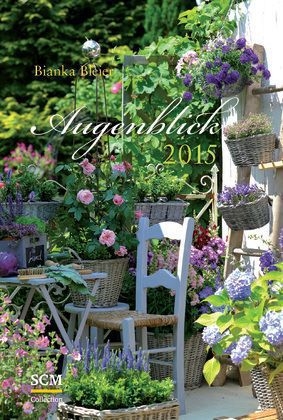 Augenblick 2015 Motiv Gartenlust - Bianka Bleier