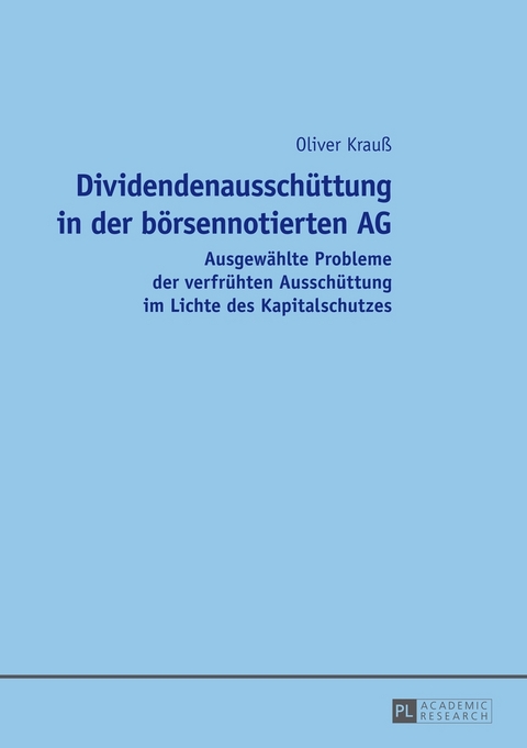 Dividendenaussch&uuml;ttung in der b&ouml;rsennotierten AG - Oliver Krau&szlig;