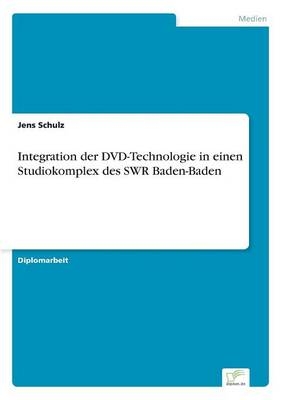Integration der DVD-Technologie in einen Studiokomplex des SWR Baden-Baden