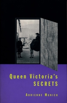 Queen Victoria's Secrets - Adrienne Munich