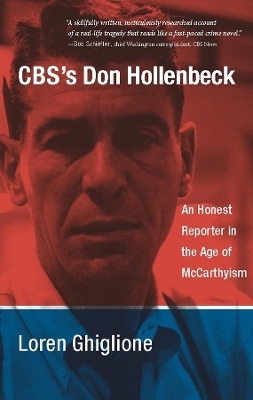 CBS&rsquo;s Don Hollenbeck - Loren Ghiglione