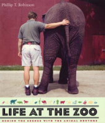Life at the Zoo - Phillip T. Robinson