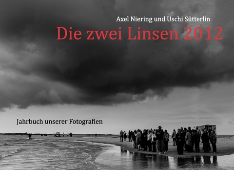 Die zwei Linsen 2012 - Axel Niering, Uschi S&uuml;tterlin