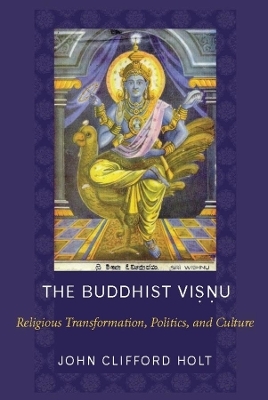 The Buddhist Visnu - John Holt