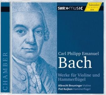Werke f&uuml;r Violine und Hammerfl&uuml;gel, 1 Audio-CD - Carl Philipp Emanuel Bach