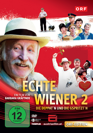 Echte Wiener 2: Die Deppat'n und die Gspritzt'n