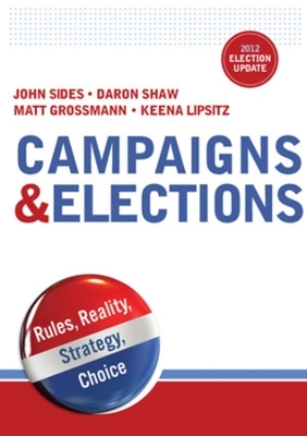 Campaigns & Elections - John Sides, Daron Shaw, Matt Grossmann, Keena Lipsitz