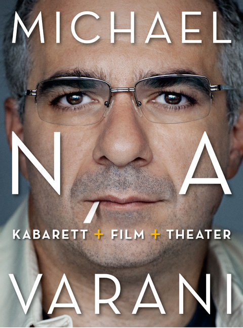 Michael Niavarani: Kabarett+Film+Theater - Michael Niavarani