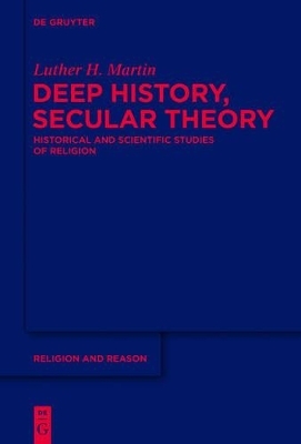 Deep History, Secular Theory - Luther Martin