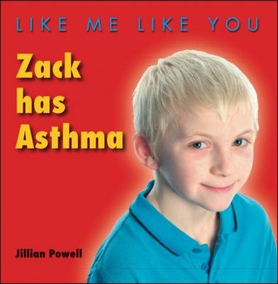 Zack Has Asthma - Jillian Powell