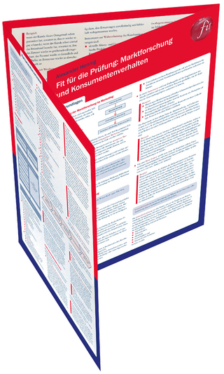 Fit für die Prüfung: Marktforschung und Konsumentenverhalten