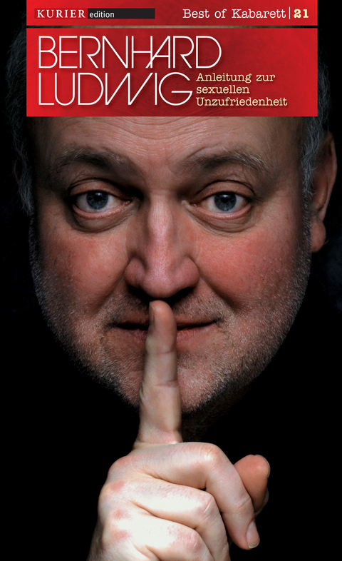 Anleitung zur sexuellen Unzufriedenheit - Bernhard Ludwig