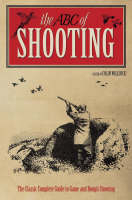 The New ABC of Shooting - Colin Willock