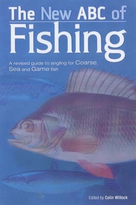 The New ABC of Fishing - Colin Willock, Dave Crowe