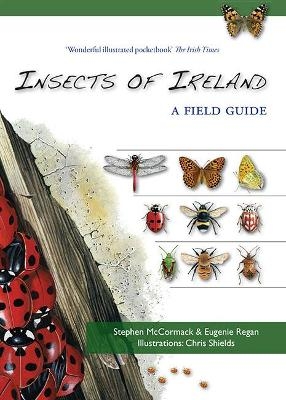 Insects of Ireland - Stephen McCormack, Eugenie Regan, Chris Shields