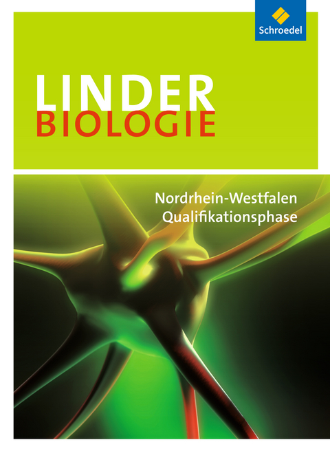 LINDER Biologie SII - Ausgabe 2014 f&uuml;r Nordrhein-Westfalen - 