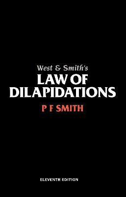 West & Smith's Law of Dilapidations - PF Smith