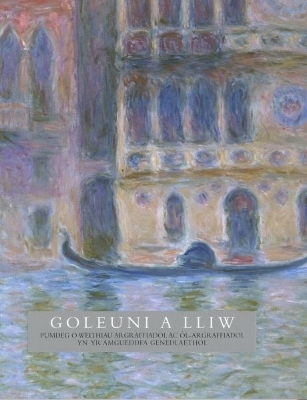 Goleuni a Lliw - 50 o Weithiau Argraffiadol yn Amgueddfa Genedlaethol Cymru - Ann Sumner