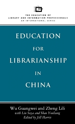 Education for Librarianship in China - Wu Guangwei, Zheng Lili