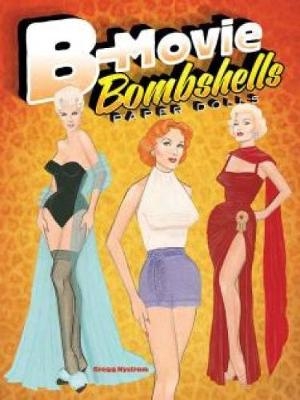 B-Movie Bombshells Paper Dolls - Gregg Nystrom