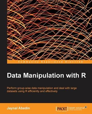 Data Manipulation with R - Jaynal Abedin