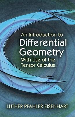 An Introduction to Differential Geometry - Luther Pfahler Eisenhart