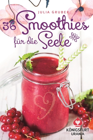 36 Smoothies für die Seele