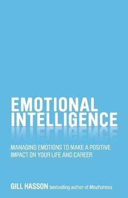 Emotional Intelligence - Gill Hasson