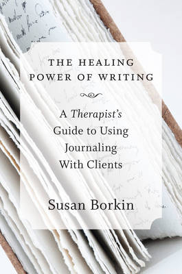 The Healing Power of Writing - Susan Borkin