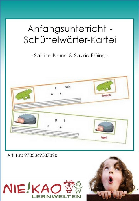 Anfangsunterricht - Sch&uuml;ttelw&ouml;rter-Kartei - Sabine Brand, Saskia Fl&ouml;ing